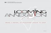 ISRAEL’S DENIAL OF PALESTINE’S RIGHT TO EXIST · the elements of the Trump Plan, the Palestinian localities enclaved, and the consequences for the 1948 localities, Gaza, and for
