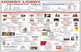 HL Website sep29 - Hobby Lobby...HOBBY LOBBY FIND A LOCATION NEAR YOU OR SHOP ONLINE AT HOBBYLOBBY.COM STORE HOURS: 9 A.M. -8 P.M. • CLOSED SUNDAY DECORATIVE TABLE ACCESSORIES OFF