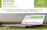 A simple guide for Agents on how to use RPW Online...Phase 2.5 Page 1 of 13 A simple guide for Agents on how to use RPW Online Phase 2.5 Page 2 of 13 Hoow otto UUse RRuurraall tPPaayymmeen