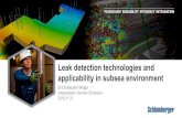 Leak detection technologies and applicability in subsea ...€¦ · Subsea Separation Subsea Pumping and Compression Subsea rotating equipment Control Systems Monitoring Systems Umbilical’s