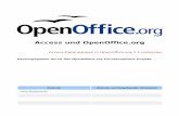 Access und OpenOffice · Access und OpenOffice.org Datenbanken und OpenOffice.org In diesem Dokument erfahren Sie, wie sie Schritt für Schritt eine Microsoft- Access-Datenbank unter