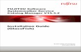 Installation Guide (GlassFish) - Fujitsu · • fujitsu-bss-operatorclient.zip: The command line tool. The subsequent chapters of this manual describe the installation and deployment