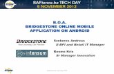 B.O.A. BRIDGESTONE ONLINE MOBILE APPLICATION ON ANDROIDintensum.com/brochures/INTENSUM-SAPIENCE2012... · Your logo BRIDGESTONE GROUP activities and products SAPience.be Tech Day