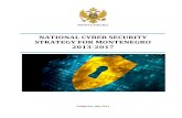 CYBER SECURITY STRATEGY FOR MONTENEGRO...CYBER SECURITY STRATEGY FOR MONTENEGRO 2013 2017 5 2. DEFINITIONS The analysis of Cyber Security Strategy in great number of countries has