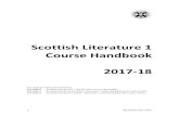 Scottish Literature 1 Course Handbook 2017-18 · 2017-09-08 · poetry, prose, and drama. Semester 2. ’Writing and National Identity’ explores the relationship between national