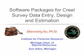 Software Packages for Creel Survey Data Entry, Design and …zsu/MiCreel_SU_Mar_2006.pdf · 2007-10-24 · 1.Survey methods 11.Survey Frame: all the fishing times and fishing trips.