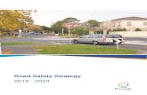 2019 - 2024 · 2019-07-10 · Road Safety Strategy 2019 – 2024 4 Key Response Areas and Goals This vision is described further by seven key response areas that are supported by