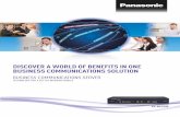 DISCOVER A WORLD OF BENEFITS IN ONE BUSINESS … · 2018-04-09 · One-look Networking Panasonic’s One-look Networking is a system where a single KX-NS1000 works and provides PBX