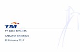 FY 2016 RESULTS ANALYST BRIEFING - listed companytm.listedcompany.com/misc/qr/FY2016_Analyst_Deck_final.pdf · 2018-01-10 · FY 2016 RESULTS ANALYST BRIEFING 22 February 2017. This