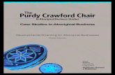 Case Studies in Aboriginal Business Developmental Financing for Aboriginal … · The Purdy Crawford Chair in Aboriginal Business Studies was established at Cape Breton University