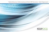 TalentSource Informational Kick Off Session: Intel Sponsors · 2014-01-16 · management, order distribution and often consolidated billing. 2. What is a Vendor Management System