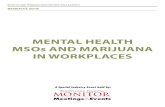 Mental HealtH MSOs and Marijuana in WOrkplace Sworldcareintl-wpengine.netdna-ssl.com/wp-content/uploads/2018/04/… · Mental HealtH MSOs and Marijuana in WOrkplace S B 2018eneFitS