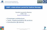 HISP: a data-driven portal for hadron therapy Documen… · PARTNER-Grid Meeting, CERN 03.02.2011, faustin.roman@cern.ch •Prototype architecture •Tools, implementation & services