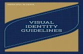 VISUAL IDENTITY GUIDELINES€¦ · Utilizing the visual identity standards provided in this guide will help accomplish three key objectives: • Enable academic units and administrative
