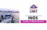 Institute of Oceanography and Environment INOS HICoE (MOHE) in July 2012. INOS 1. Undertake oceanography