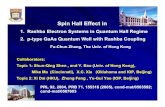 Spin Hall Effect inpeople.physics.tamu.edu/sinova/Workshop_talks/FuChun... · 2006-03-01 · Spin Hall Effect in 1. Rashba Electron Systems in Quantum Hall Regime 2. p-type GaAs Quantum