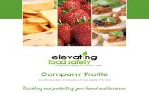 Company Profile - Elevating Food Safety Pty Ltd · Company Profile An introduction to Elevating Food Safety Pty Ltd Building and protecting your brand and business. 1 Elevating Food