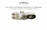 FS-210 Housing Operator's Manual - Fantasea Line · housing is ideal for outdoor and underwater photographers who enjoy the cameras automatic exposure features for capturing fast