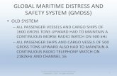 GLOBAL MARITIME DISTRESS AND SAFETY SYSTEM (GMDSS) Vanaf 22 Apr 2020/12... gmdss sub-systems â€¢dsc