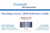 Warning Letters: 2016 Reference Guide … · Clinical Trial Services, Medtronic, AMS, Cargill, Ecolab and others. Dr. Frestedt holds a PhD in Pathobiology from the University of Minnesota