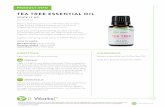 TEA TREE ESSENTIAL OIL · or certifies essential oils as “therapeutic grade” or “aromatherapy grade.” All of the It Works! Essential Oils are pure grade, meaning they are