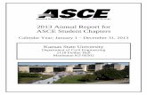 Annual Report 2013 - Kansas State University Report... · 2014-02-17 · 2013 Annual Report for ASCE Student Chapters Calendar Year: January 1 – December 31, 2013 Kansas State University