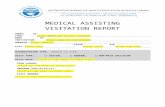 €¦  · Web viewMEDICAL ASSISTING VISITATION REPORT. ABHES ID CODE: Enter ABHES ID or N/A- Initial . NAME OF INSTITUTION: Enter name of Institution. ADDRESS: Enter address. CITY:
