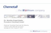 Dr. Monika Engel-Bader - SONAMI · 5 Chemetall Facts •Chemetall is a global company with headquarter in Frankfurt, Germany •Chemetall is market leader No. 1 or 2 in all business
