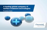 A leading global company of surface treatment technologies · 2004 Dynamit Nobel sold, Chemetall integration into Rockwood Holdings, USA . 2007 Acquisition of chemical business of