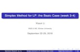 Simplex Method for LP: the Basic Case (week 3-4)xiaoxili.weebly.com/uploads/4/3/5/1/43517025/simplex_method.pdf · Operations Research (Li, X.) Simplex Method for LP: the Basic Case