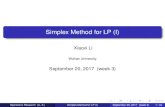 Simplex Method for LP (I) - Xiaoxi Li's homepage€¦ · Operations Research (Li, X.) Simplex Method for LP (I) September 20, 2017 (week 3) 18 / 44. Simplex Method: the algebraic
