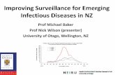 Improving Surveillance for Emerging Infectious Diseases in NZ · Arboviral diseases eg, Zika 2016*, Dengue, Chikungunya 9. Imported food, drink or other product with serious contaminant