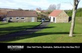 Clay Hall Farm, Easington, Saltburn-by-the-Sea,TS13 4TN€¦ · excl. log shed Comprising a former farm house, milking parlour and an adjoining log shed (5.3m x 3.9m). Planning has