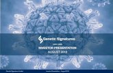 ASX: GSS INVESTOR PRESENTATION€¦ · Genetic Signatures Limited Investor Presentation –August 2018 Strategy for FY19 Targeted international ... of GSS since 2011 and the product