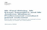 Mr Paul Bilsby, Mr Kevin Saunders and Mr Andrew Wallace ... · Panel’s recommendation to the Secretary of State in respect of Mr Paul Bilsby 44 Panel's recommendation to the Secretary