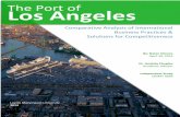 The Port of Los Angeles · The Port of Los Angeles (or POLA) is located in the city of San Pedro, California, just 25 miles south of downtown Los Angeles. This port is one of the