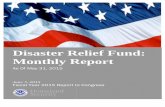 Disaster Relief Fund: Monthly Report · June 5, 2015 . I am pleased to present the following, “Disaster Relief Fund: Monthly Report,” which has been prepared by the Federal Emergency