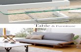 Table & Furniture - アルテジャパン...Table & Furniture オイルフィニッシュ 天然木の持つ質感の美しさを生かすため、仕上げに天然油脂 を使用して木自体にオイルを染み込ませてから硬化させること
