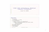 CISC 370: Inheritance, Abstract Classes, Exceptionssprenkle/cisc370/lectures/061506.pdf · 2006-06-16 · 3 June 15, 2006 Sara Sprenkle - CISC370 5 Inheritance •Build new classes