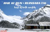 HAR KI DUN + RUINSARA TAL · Har ki Doon valley often referred to as god's own valley, is situated on the south east of Jaundhar Glacier at the foot of Swargarohini Peak. Ruinsara