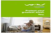 Protect your greatest asset. You. - Vow · 2015-12-23 · distributed and marketed by Vow Wealth Management Pty Limited ABN 46 149 304 469, (AR 403550) Corporate Authorised Representative