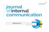 journal ofinternal communication...also with engraved pens. “Colin, I’ve got stop coming either.” I like this story. In most large organisations there are frustrating processes