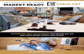GETTING YOUR HOME MARKET READY · 2018-11-15 · GETTING YOUR HOME MARKET READY WHY DO ALL THIS WORK IF I’M MOVING ANYWAY? Because, the more your property is in MODEL-HOME and TURN-KEY
