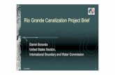 Rio Grande Canalization Project Brief · History of Current EIS cont’d ... Targeted River Restoration Goal to accomplish flood control, water delivery, and ... habitat restoration)