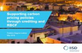 Supporting carbon pricing policies through crediting and RBCF 2...Cost of policy design and operaon *Some revenue recycling can directly impact the operaon of the policy in ques6on,