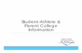 Student-Athlete & Parent College Information€¦ · Athletic Scholarships •Approximately 2% of high school athletes receive full or partial athletic scholarships, totaling $1 billion