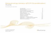 Sequencing Library qPCR Quantification Guide · 2018-03-27 · Sequencing Library qPCR Quantification Guide 5 Best Practices When preparing libraries for sequencing, you should always