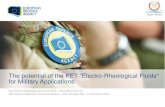 The potential of the KET Electro Rheological Fluids …...2018/02/14  · Design and manufacturing of a purposely conceived ERFs rheometer Validation of ERFs rheometer as measurement