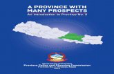A PROVINCE WITH MANY PROSPECTS introduction to Province 3.pdfNepal has embarked upon a trajectory of political stability and socio-economic development after the promulgation of the