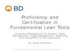 Proficiency and Certification in Fundamental Lean Tools · – Simplifies inventory tracking at storage locations – Tracks expiration dates – Optimizes storage needs • The link